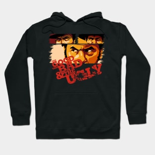 The Good The Bad and The Ugly Hoodie